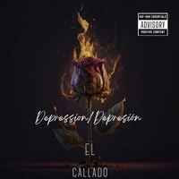 El Callado - Depresión (Explicit)