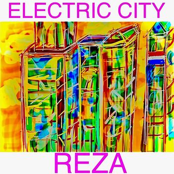 REZA - Electric City