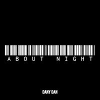 Dany Dan - About Night