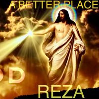 Reza - A Better Place