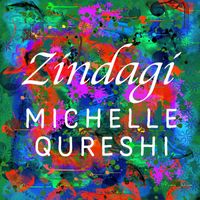Michelle Qureshi - Zindagi