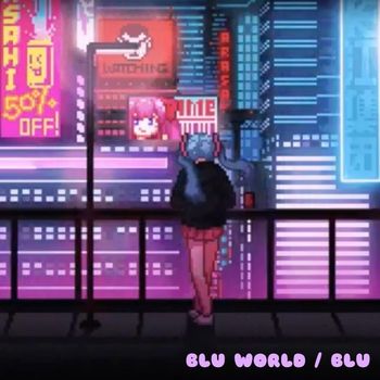 BLU - BLU WORLD