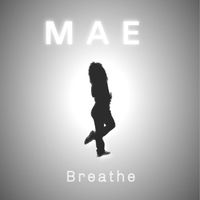 Mae - Breathe