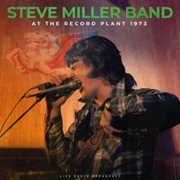 Steve Miller Band - Record Plant 1973 (live)