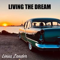 Linus Zander - Living The Dream