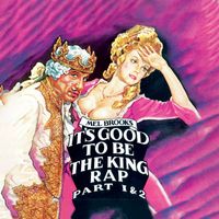Mel Brooks - It's Good to Be the King Rap (Part 1 & 2)