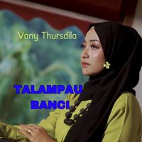 Vany Thursdila - Talampau Banci