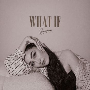 Saima - What If (Explicit)