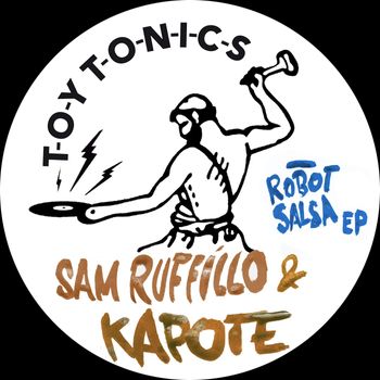 Sam Ruffillo & Kapote - Robot Salsa