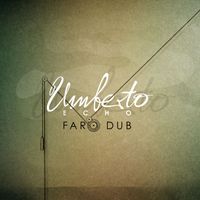 Umberto Echo - Faro Dub