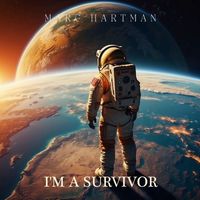 Marc Hartman - I'm A Survivor