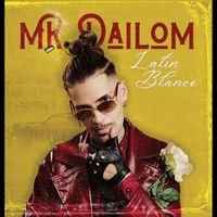 Mr. Dailom - Latin Blanco (Explicit)