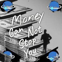 Chanel - Money Can Not Stop You