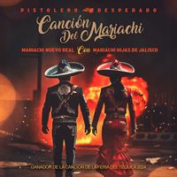 Mariachi Nuevo Real, Mariachi Hijas De Jalisco - Canción Del Mariachi (Pistolero • Desperado) (Ganador Feria Del Tequila 2024)