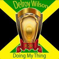 Delroy Wilson - Doing My Thing