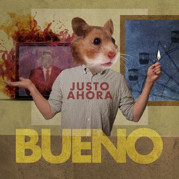 BUENO - Justo ahora