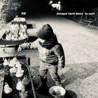 RB - Jusque tard dans la nuit (Explicit)