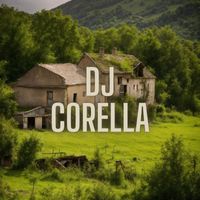 DJ Corella - Thinking Of My Name