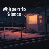 LNP - Whispers to Silence