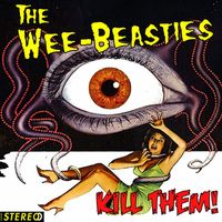 The Wee-Beasties - Kill Them