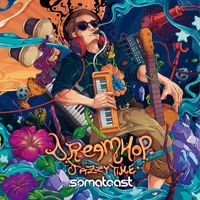 Somatoast - Dreamhop Jazzytime