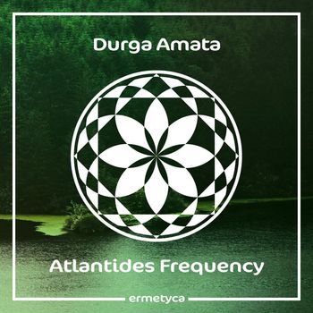 Durga Amata - Atlantides Frequency