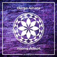 Durga Amata - Yoong Adept