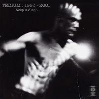 TDM - Tedium: 1993 - 2001 Keep It Kleen (Explicit)