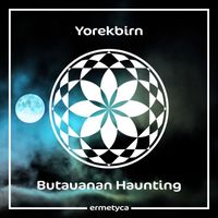 Yorekbirn - Butauanan Haunting