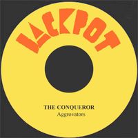 The Aggrovators - The Conqueror