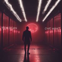 Tim Dian - One Want