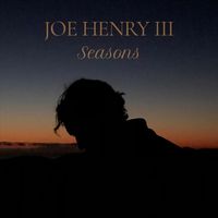 Joe Henry III - Seasons (Explicit)