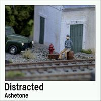 Ashetone - Distracted