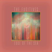 The Fugitives - Edge Of The Sea (Radio Edit)