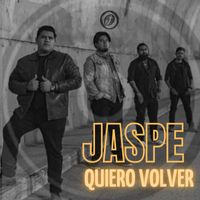 Jaspe - Quiero Volver (Explicit)