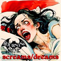 Mourning Noise - Screams / Dreams