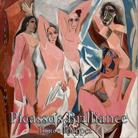 Bruce Klepper - Art Expressed in Music - Picasso's Brilliance