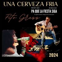 Fito Gress - UNA CERVEZA FRIA