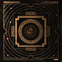 Frenquency - Good As Gold (Explicit)