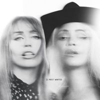 Beyoncé & Miley Cyrus - II MOST WANTED