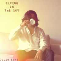 Julio Lins - Flying in the Sky