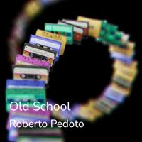 Roberto Pedoto - Old School