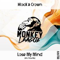 Block & Crown - Lose My Mind