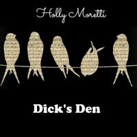 Holly Moretti - Dick's Den