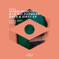 Gianni Ruocco & Le Roi Carmona - Dark & Dirty EP (Explicit)