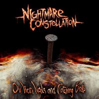 Nightmare Constellation - Ov Iron Nails and Catching Birds (Explicit)
