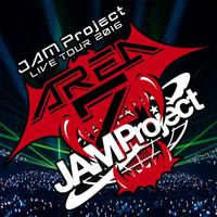 JAM Project - AREA Z Live Edition