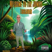 Tuggawar - Welcome to the Jungle (Explicit)