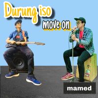 Mamed - Durung iso move on