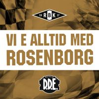 D.D.E. - Vi e alltid med Rosenborg